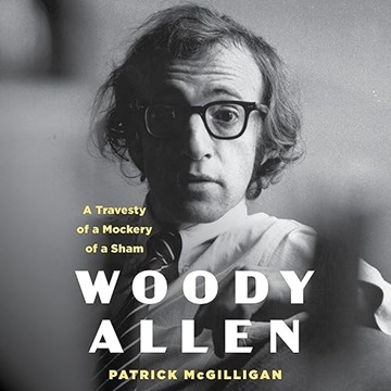 Woody Allen: A Travesty of a Mockery of a Sham[Audiobook]