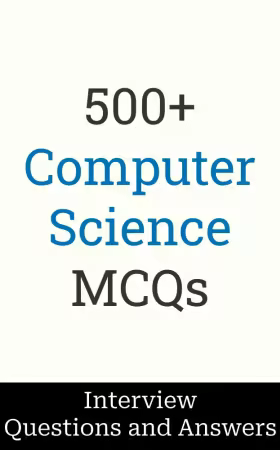 500+ Computer Science Interview Questions and Answers