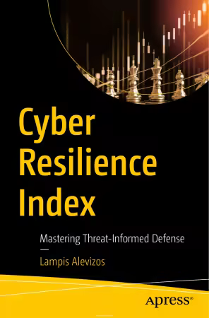 Cyber Resilience Index: Mastering Threat-Informed Defense (True PDF,EPUB)