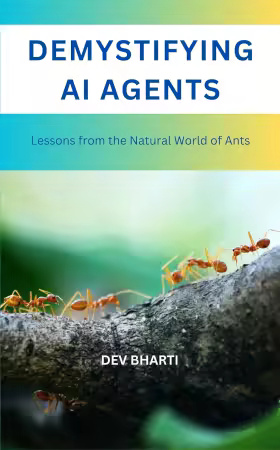 Demystifying AI Agents: Lessons from the natural world of ants
