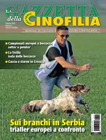 LA GAZZETTA DELLA CINOFILIA VENATORIA - n° 2, Febbraio 2025