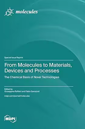 From Molecules to Materials, Devices and Processes: The Chemical Basis of Novel Technologies