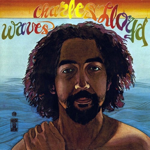 Charles Lloyd - Waves (1972)[FLAC]