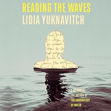 Reading the Waves: A Memoir[Audiobook]