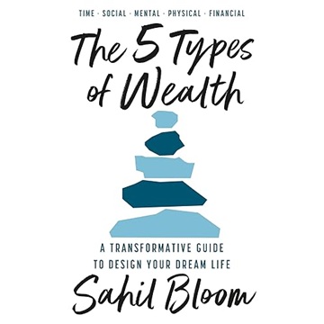 The 5 Types of Wealth: A Transformative Guide to Design Your Dream Life[Audiobook]