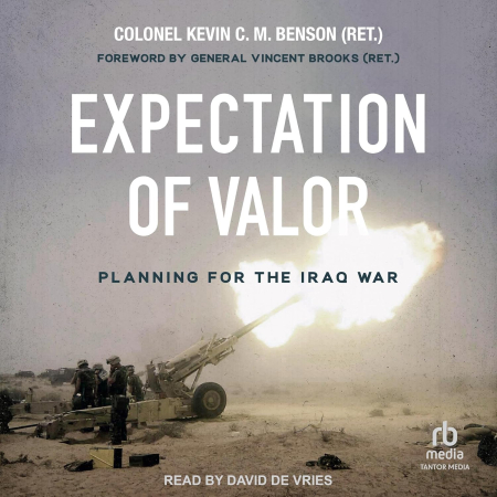 Expectation of Valor: Planning for the Iraq War[Audiobook]