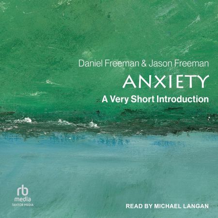 Anxiety: A Very Short Introduction (Audible Audiobook – Unabridged)