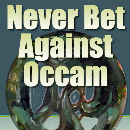 Never Bet Against Occam (Audiobook)