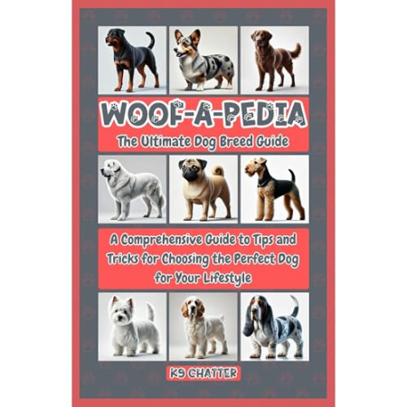Woof-A-Pedia: The Ultimate Dog Breed Guide[Audiobook]