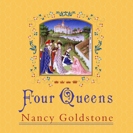 Four Queens: The Provencal Sisters Who Ruled Europe (Audiobook)