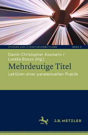 Mehrdeutige Titel: Lekturen einer paratextuellen Praktik (German Edition)