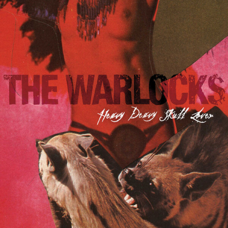 The Warlocks - Heavy Deavy Skull Lover (Deluxe Edition) (2025)