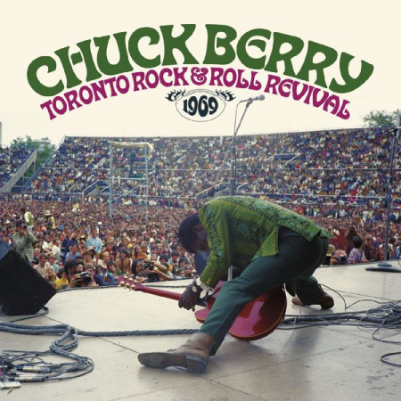 Chuck Berry – Toronto Rock &amp; Roll Revival 1969 (2021)