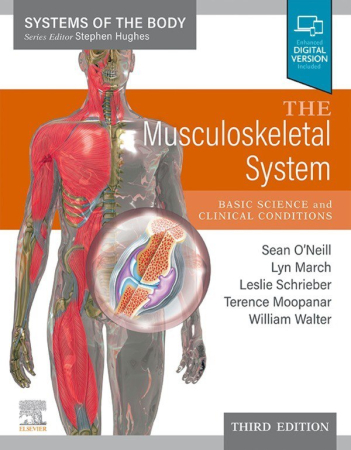 The Musculoskeletal System: Systems of the Body Series 3rd Edition