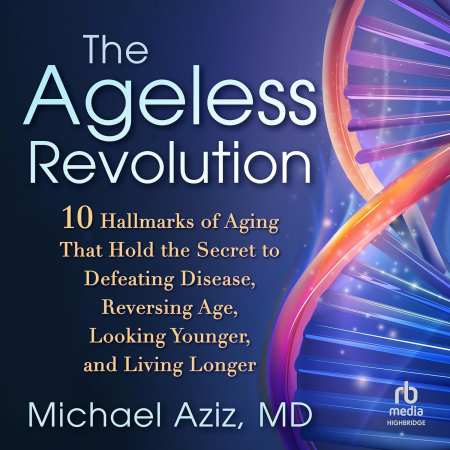 The Ageless Revolution[Audiobook]