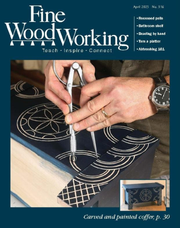 Fine Woodworking - March/April 2025