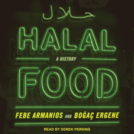 Halal Food: A History (Audiobook)