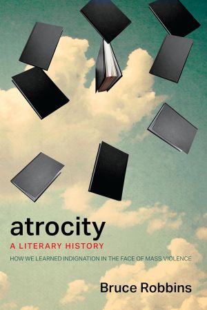 Atrocity: A Literary History