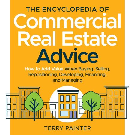 The Encyclopedia of Commercial Real Estate Advice[Audiobook]
