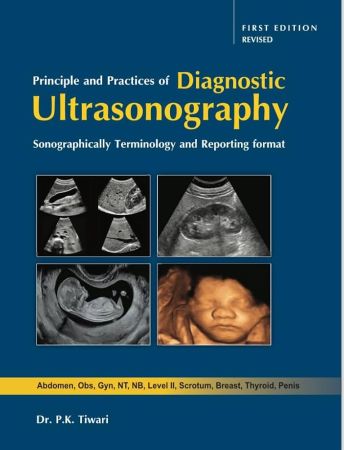 Principle and Practices of Diagnostic Ultrasonography 1st Edition