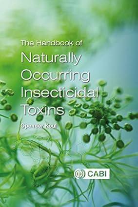 The Handbook of Naturally Occurring Insecticidal Toxins