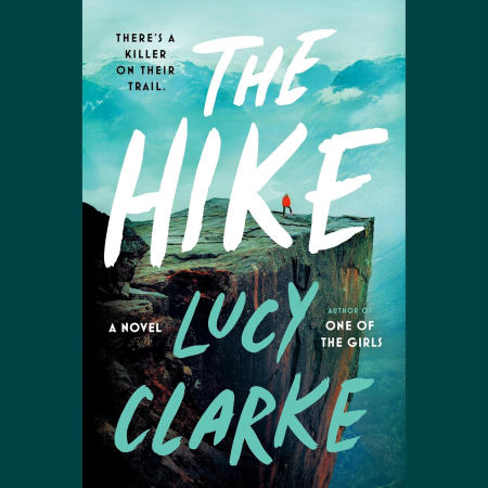 The Hike: A Novel (Audiobook)