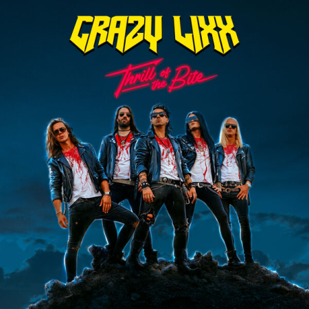 Crazy Lixx - Thrill Of The Bite (2025) Mp3 / Flac / Hi-Res
