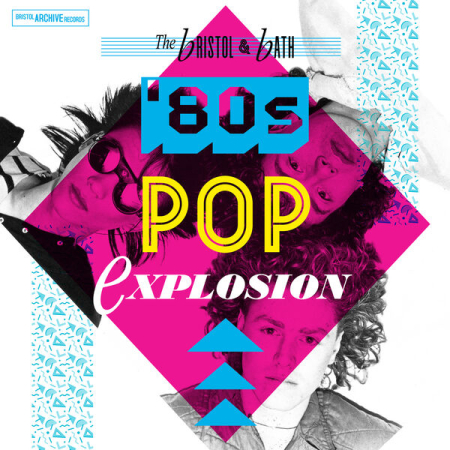 Various Artists - The Bristol and Bath Pop Explosion - The 80's (2025)