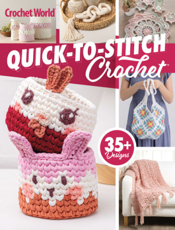 Crochet World Specials - Quick To Stitch Crochet 2025