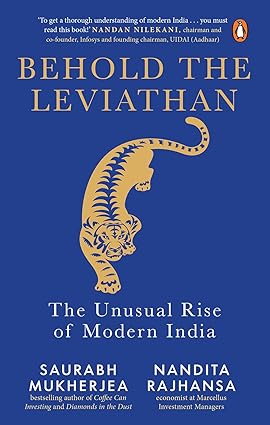 Behold the Leviathan: The Unusual Rise of Modern India