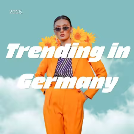 Various Artists - Trending in Germany 2025 (2025)