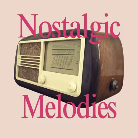 Various Artists - Nostalgic Melodies (2025)