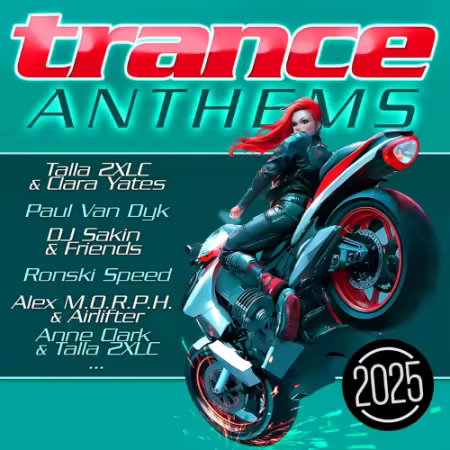VA - Trance Anthems 2025 (2025) ZYX
