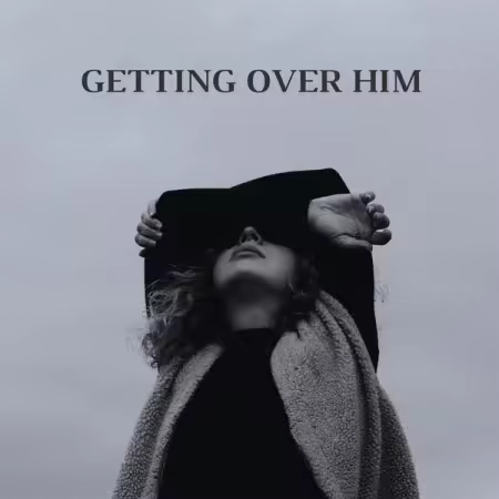 Various Artists - getting over him (2025)