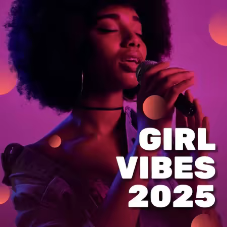 Various Artists - Girl Vibes 2025 (2025)