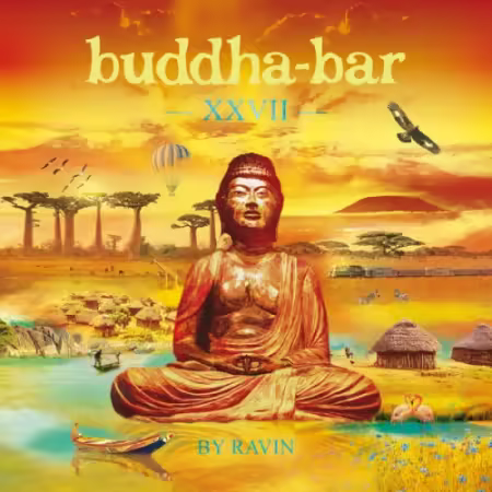 Buddha Bar - XXVII (2025) FLAC
