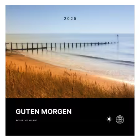Various Artists - Guten Morgen - Positive Musik - 2025 (2025)