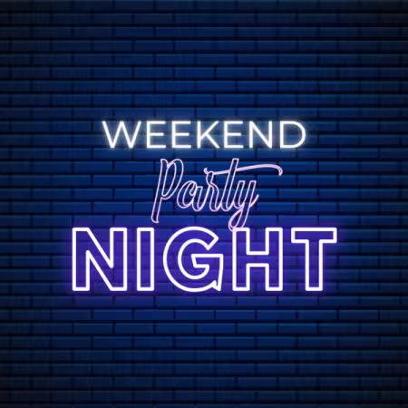 Various Artists - Weekend Party Night (2025)