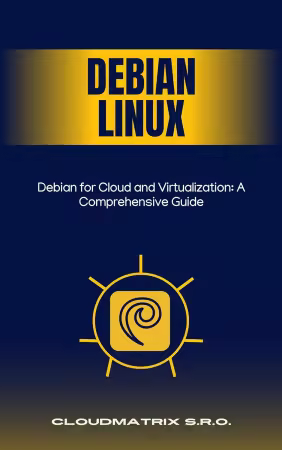 Debian for Cloud and Virtualization: A Comprehensive Guide