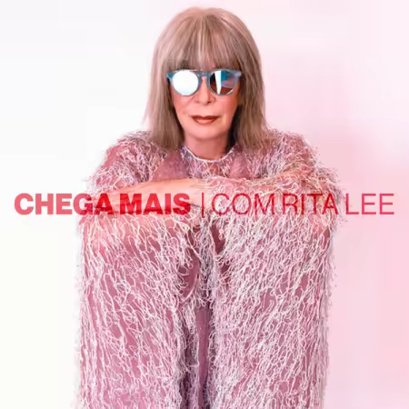 Rita Lee - Chega Mais com Rita Lee (2025)