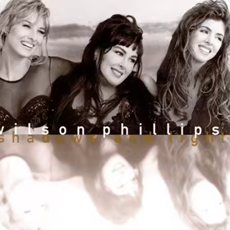 Wilson Phillips - Shadows And Light (1992)