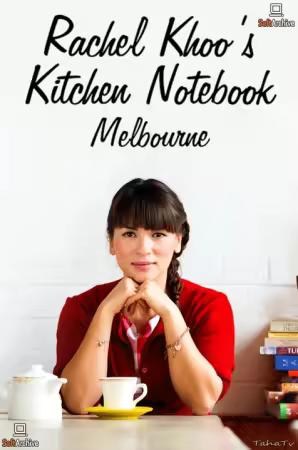 Rachel Khoos Kitchen Notebook Melbourne S01 1080p WEBRip x264-CBFM
