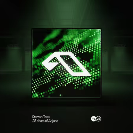 Darren Tate - 25 Years Of Anjuna Mixed By Darren Tate (2025)