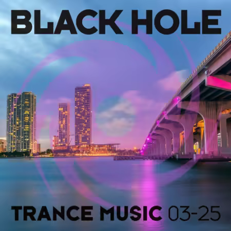 VA - Black Hole Trance Music 03-25 (2025)
