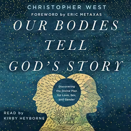 Our Bodies Tell God's Story[Audiobook]