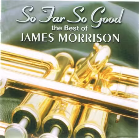 James Morrison - So Far So Good: The Best Of James Morrison (2002) FLAC