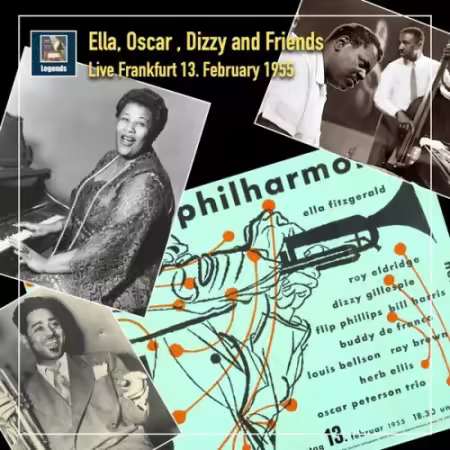 VA - Ella, Oscar, Dizzy &amp; Friends: Live in Frankfurt, 13th February 1955 (Live) (2025)