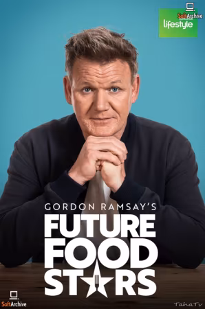 Gordon Ramsays Future Food Stars S01 1080p iP WEB-DL AAC 2.0 H264-PIX