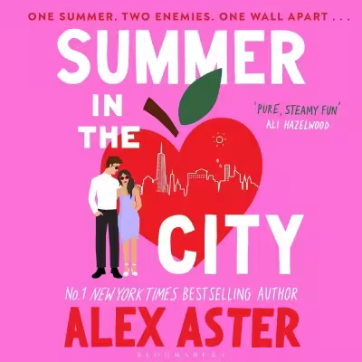 Summer in the City: A Novel by Alex Aster (Audiobook)