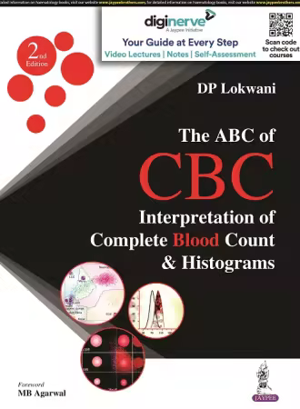 The ABC of CBC Interpretation of Complete Blood Count and Histograms 2nd Edition